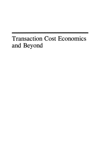 Transaction Cost Economics and Beyond