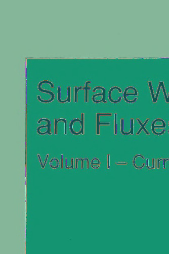 Surface Waves and Fluxes: Volume I — Current Theory