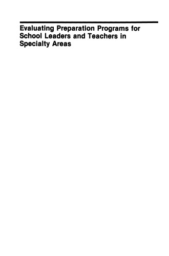 Evaluating Preparation Programs for School Leaders and Teachers in Specialty Areas