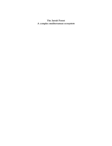 The Jarrah Forest: A complex mediterranean ecosystem