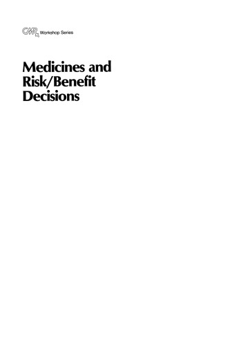 Medicines and Risk/Benefit Decisions