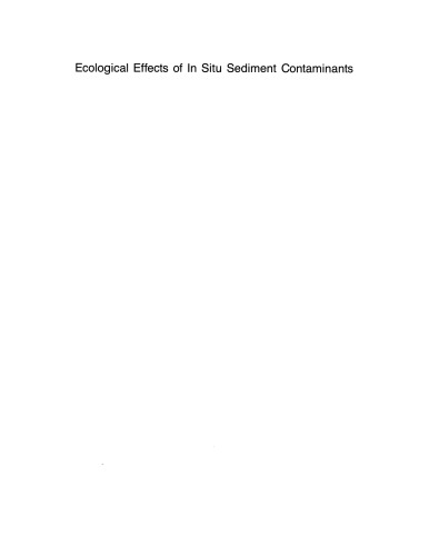 Ecological Effects of In Situ Sediment Contaminants: Proceedings of an International Workshop held in Aberystwyth, Wales — 1984