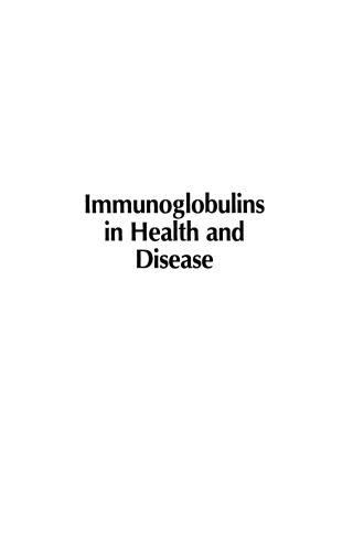 Immunoglobulins in Health and Disease