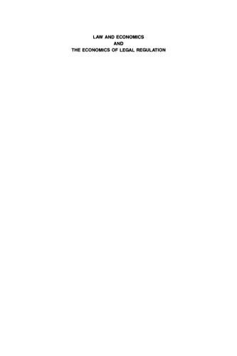 Law and Economics and the Economics of Legal Regulation