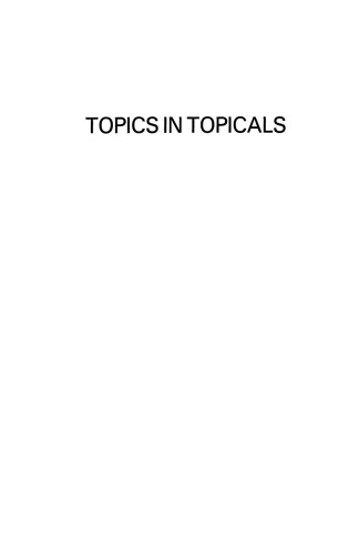 Topics in Topicals: Current Trends in the Formulation of Topical Agents