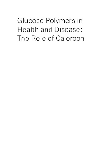 Glucose Polymers in Health and Disease: The Role of Caloreen