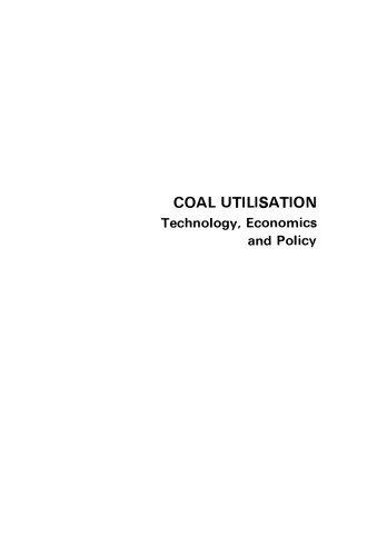 Coal Utilisation: Technology, Economics and Policy