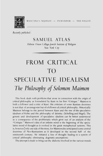 From Critical to Speculative Idealism: The Philosophy of Solomon Maimon