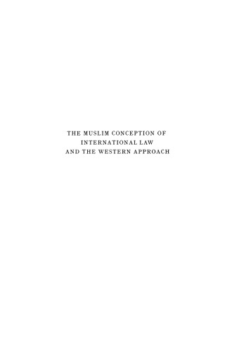 The Muslim Conception of International Law and the Western Approach