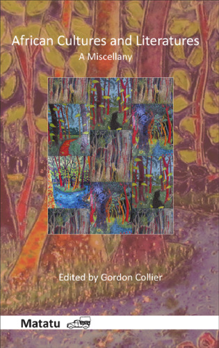 African Cultures and Literatures : A Miscellany