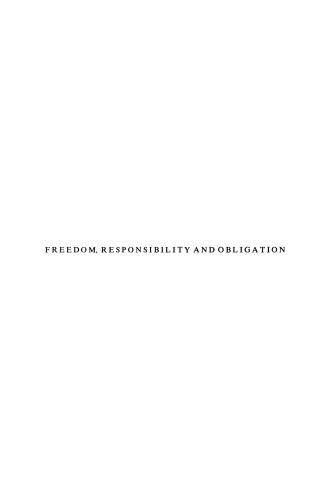 Freedom, Responsibility and Obligation
