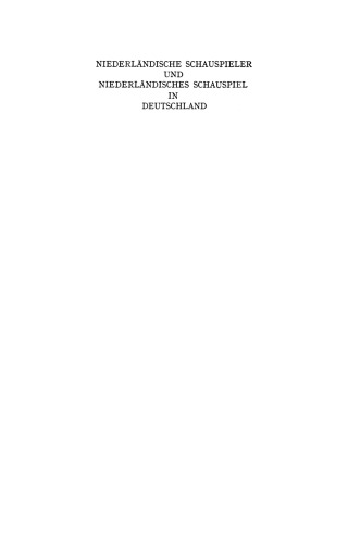 Niederländische Schauspieler und Niederländisches Schauspiel im 17. und 18. Jahrhundert in Deutschland