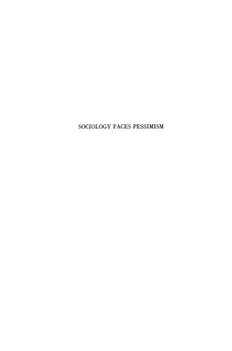 Sociology Faces Pessimism: A Study of European Sociological Thought Amidst a Fading Optimism