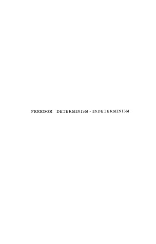 Freedom Determinism Indeterminism