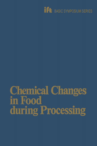 Chemical Changes in Food During Processing