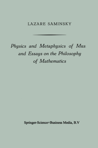 Physics and Metaphysics of Music and Essays on the Philosophy of Mathematics