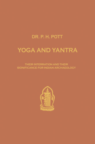 Yoga and Yantra: Their Interrelation and Their Significance for Indian Archaeology
