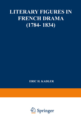 Literary Figures in French Drama (1784–1834)