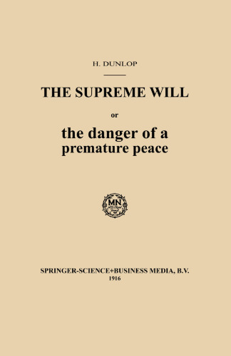 The Supreme Will or the danger of a premature peace