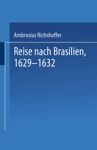 Reise nach Brasilien, 1629–1632