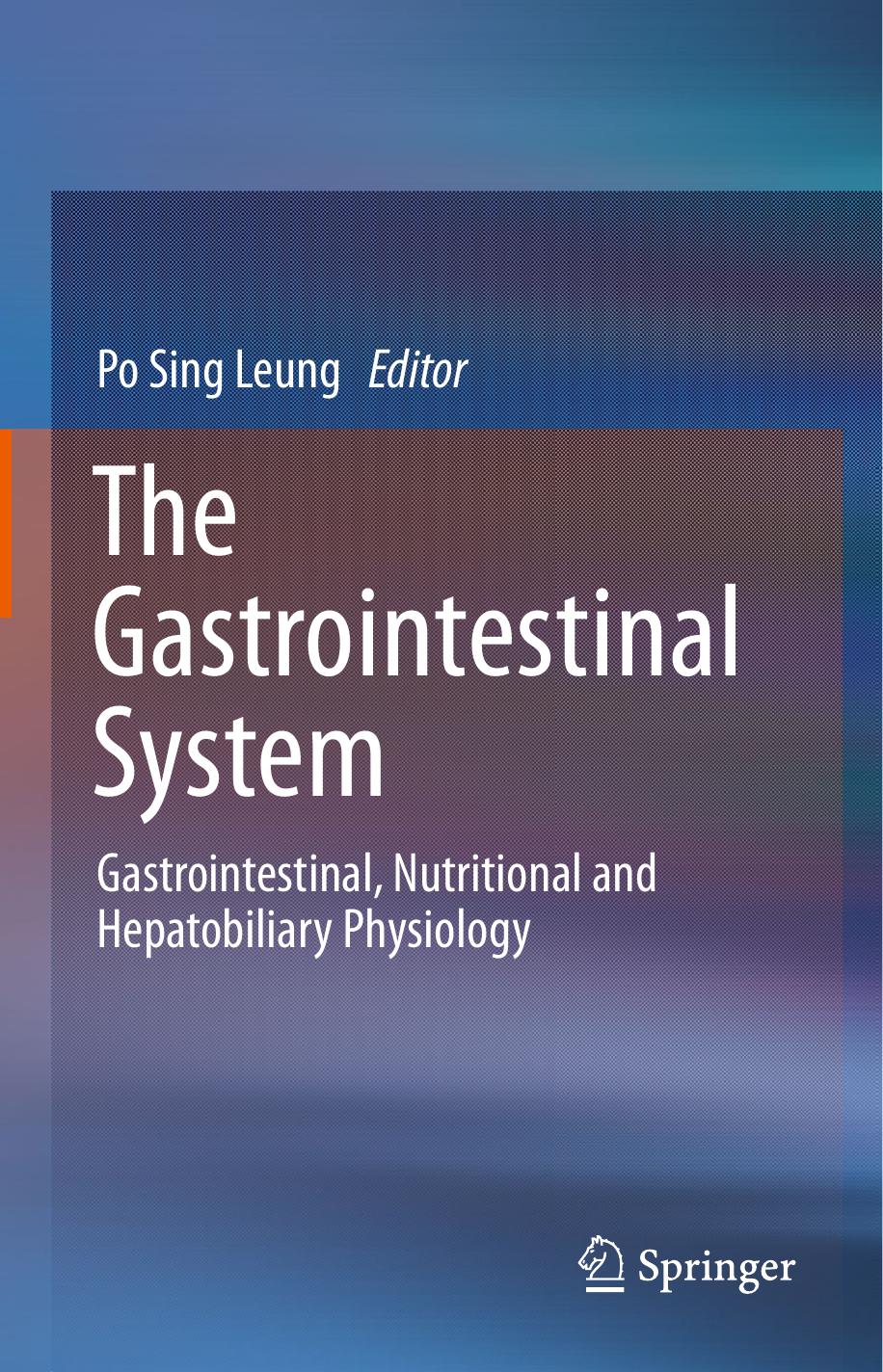 The Gastrointestinal System: Gastrointestinal, Nutritional and Hepatobiliary Physiology