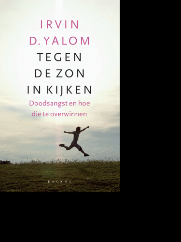 Tegen de zon inkijken: doodsangst en hoe die te overwinnen