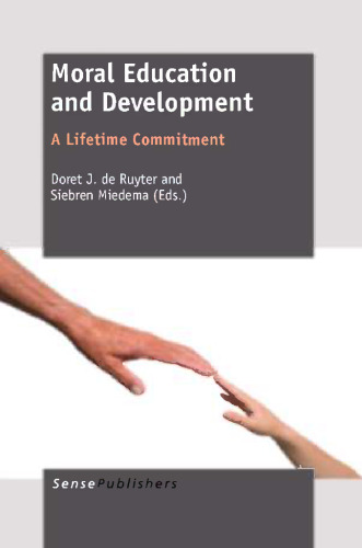 Moral Education and Development: A Lifetime Commitment
