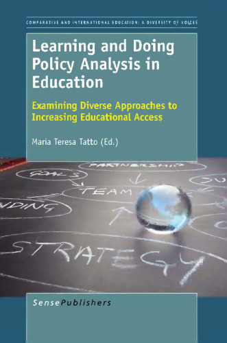 Learning and Doing Policy Analysis in Education: Examining Diverse Approaches to Increasing Educational Access
