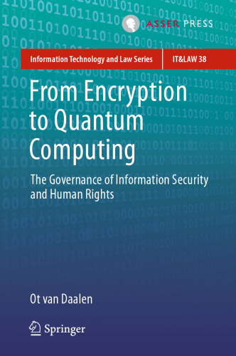 From Encryption to Quantum Computing: The Governance of Information Security and Human Rights