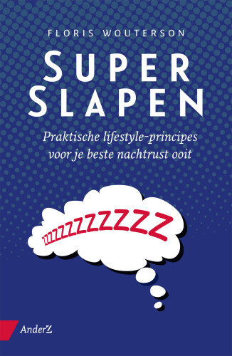 Superslapen: praktische lifestyle-principes voor je beste nachtrust ooit