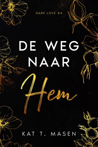 Dark love - De weg naar hem