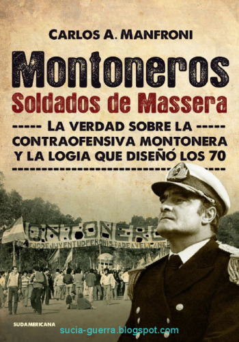 Montoneros, soldados de Massera