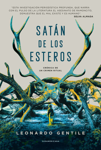 Satán de los esteros: Crónica de un crimen ritual