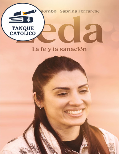 Leda: La fe y la sanación (Spanish Edition)