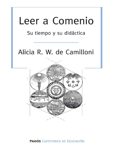 Leer a Comenio. Su tiempo y su didáctica