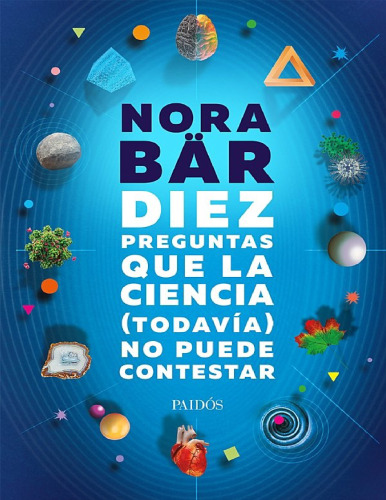 Diez preguntas que la ciencia (todavía) no puede contestar