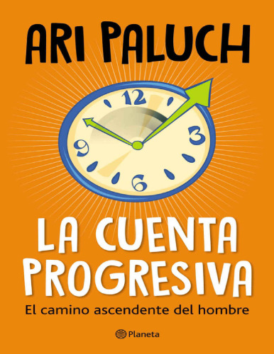 La cuenta progresiva. El camino de ascenso del hombre