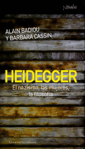 Heidegger: el nazismo, las mujeres, la filosofía