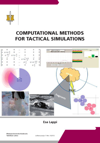 Computational Methods For Tactical Simulations