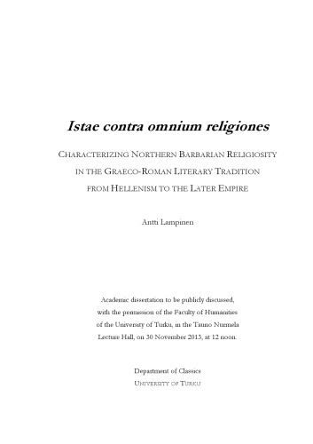 "Istae contra omnium religiones": Characterizing Northern Barbarian Religiosity in the Graeco-Roman Literary Tradition from Hellenism to the Later Empire