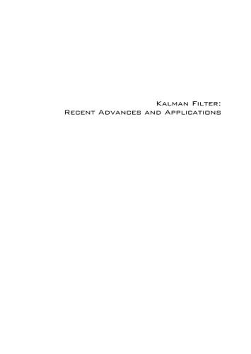 Kalman Filter Recent Advances and Applications