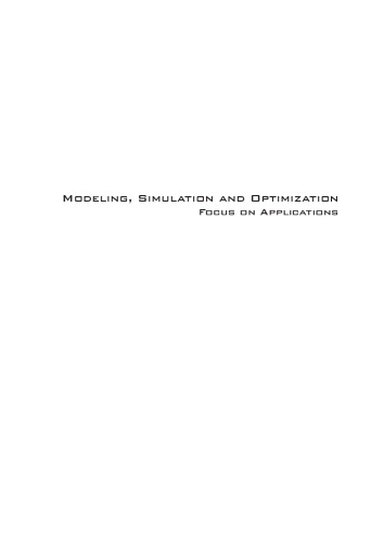 Modeling, Simulation and Optimization – Focus on Applications