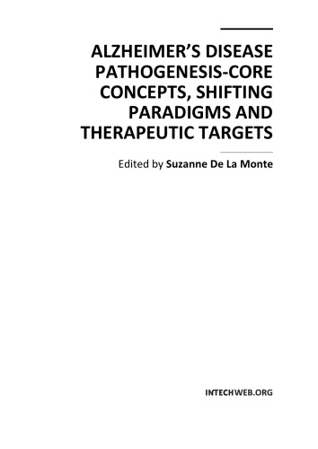 Alzheimer’s Disease Pathogenesis-Core Concepts, Shifting Paradigms and Therapeutic Targets