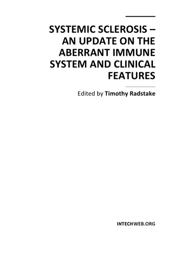 Systemic Sclerosis - An Update on the Aberrant Immune Sys., Clin. Feats.