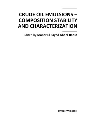 Crude Oil Emulsions - Composition, Stability, Characterization