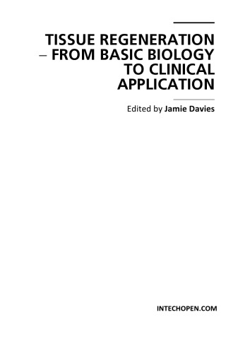 Tissue Regeneration - From Basic Biology to Clinical Appln.