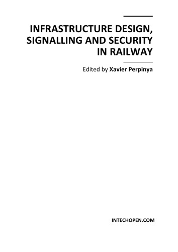 Infrastructure Design, Signalling and Security in Railway