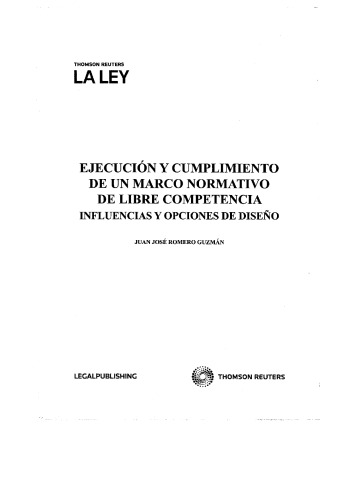 Ejecución y cumplimiento de un marco normativo de libre competencia