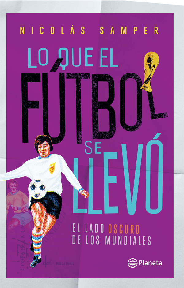 Lo que el fútbol se llevó
