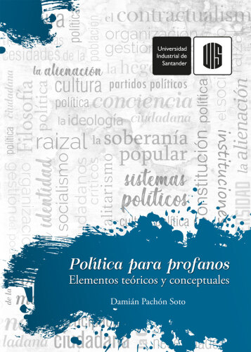 Política para profanos: Elementos teóricos y conceptuales